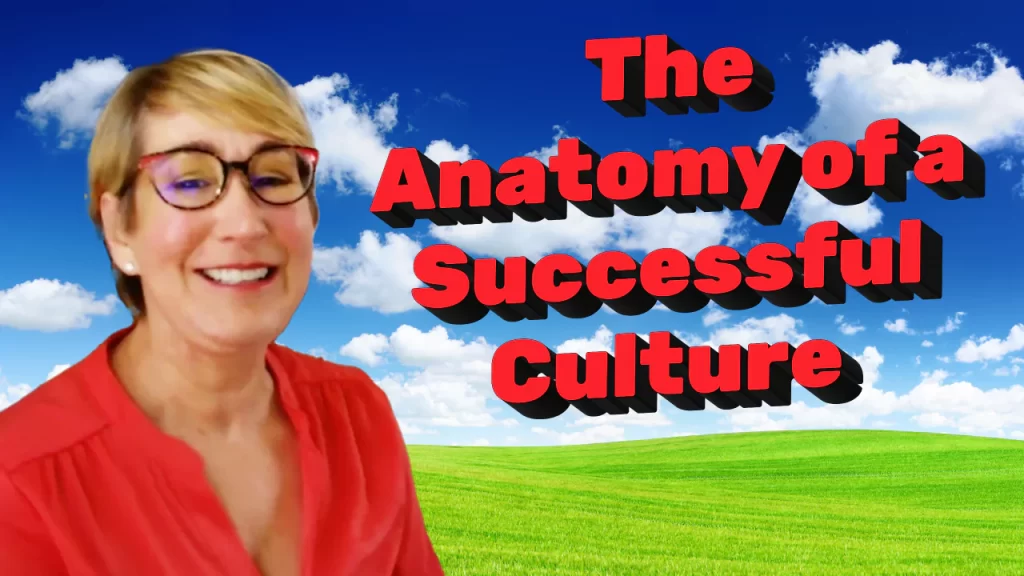 The anatomy of a successful culture - Leadership is calling podcast - Leading Edge Teams - Annie Hyman Pratt