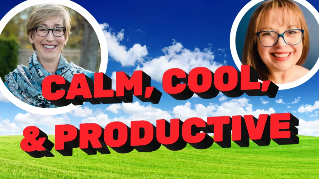 Calm, Cool, & Productive Business Leadership: Managing Tension and Making Good Decisions - Leadership is Calling Podcast with Annie Hyman Pratt and Heather McGonigal - Leading Edge Teams