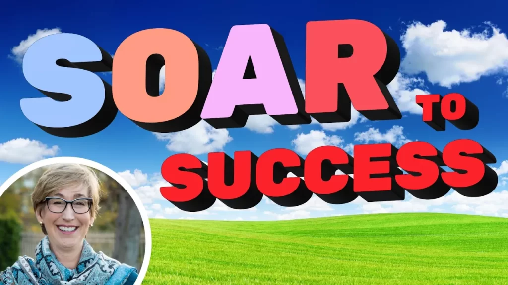 SOAR to Success - Annie Hyman Pratt - Leading Edge Teams